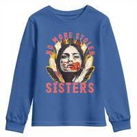 Native American Awareness Gift Youth Sweatshirt No More Stolen Sisters MMIW Support
