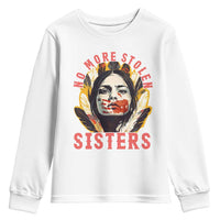 Native American Awareness Gift Youth Sweatshirt No More Stolen Sisters MMIW Support