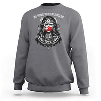 MMIW Awareness Support Sweatshirt No More Stolen Sisters