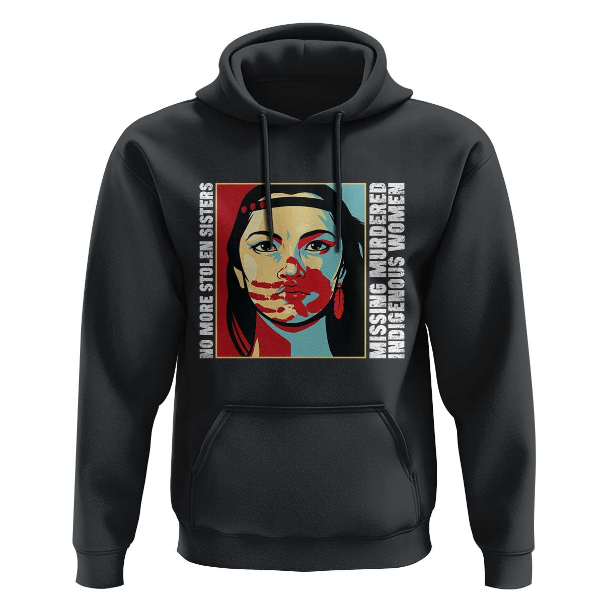 MMIW Awareness Support Hoodie Voices For Stolen Sisters Native American