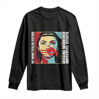 MMIW Awareness Support Long Sleeve Shirt Voices For Stolen Sisters Native American
