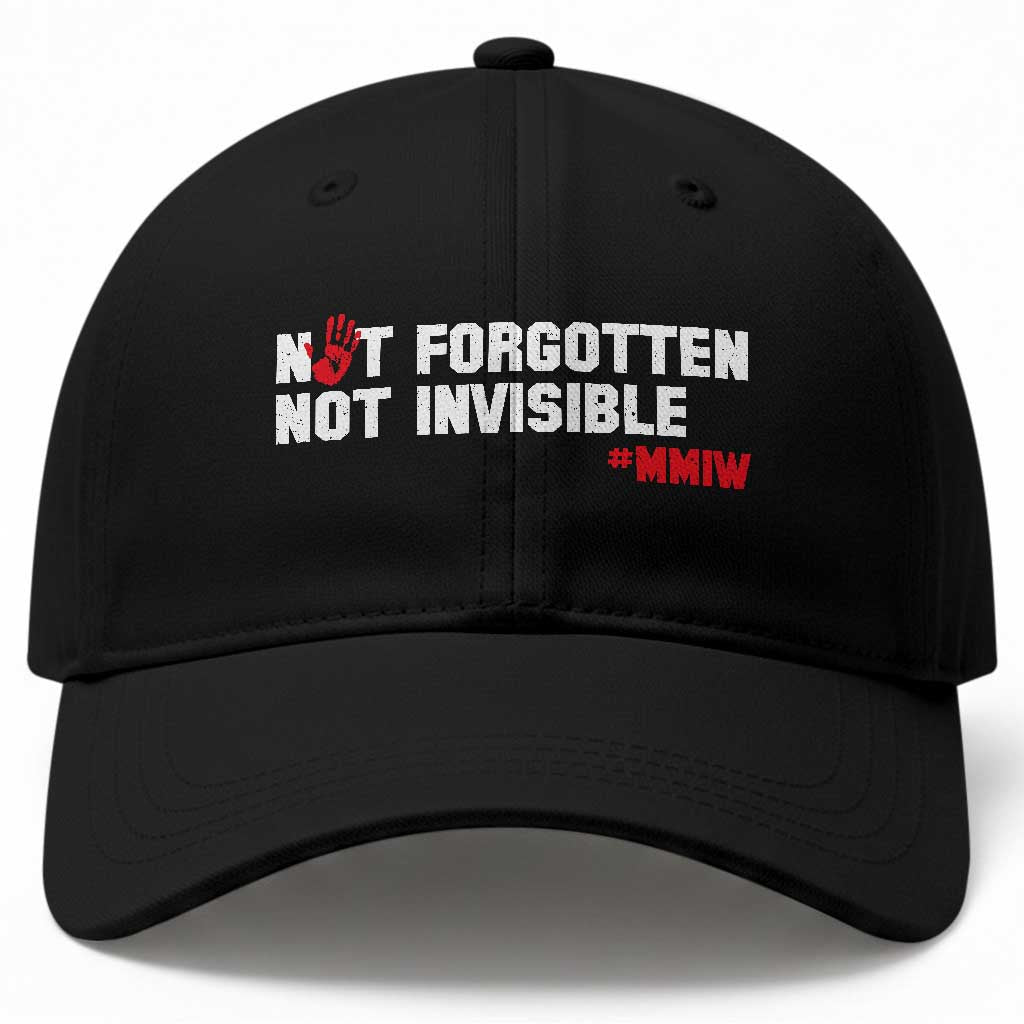 MMIW Awareness Baseball Cap Not Forgotten Not Invisible Indigenous Women