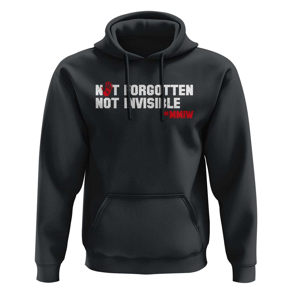 MMIW Awareness Hoodie Not Forgotten Not Invisible Indigenous Women