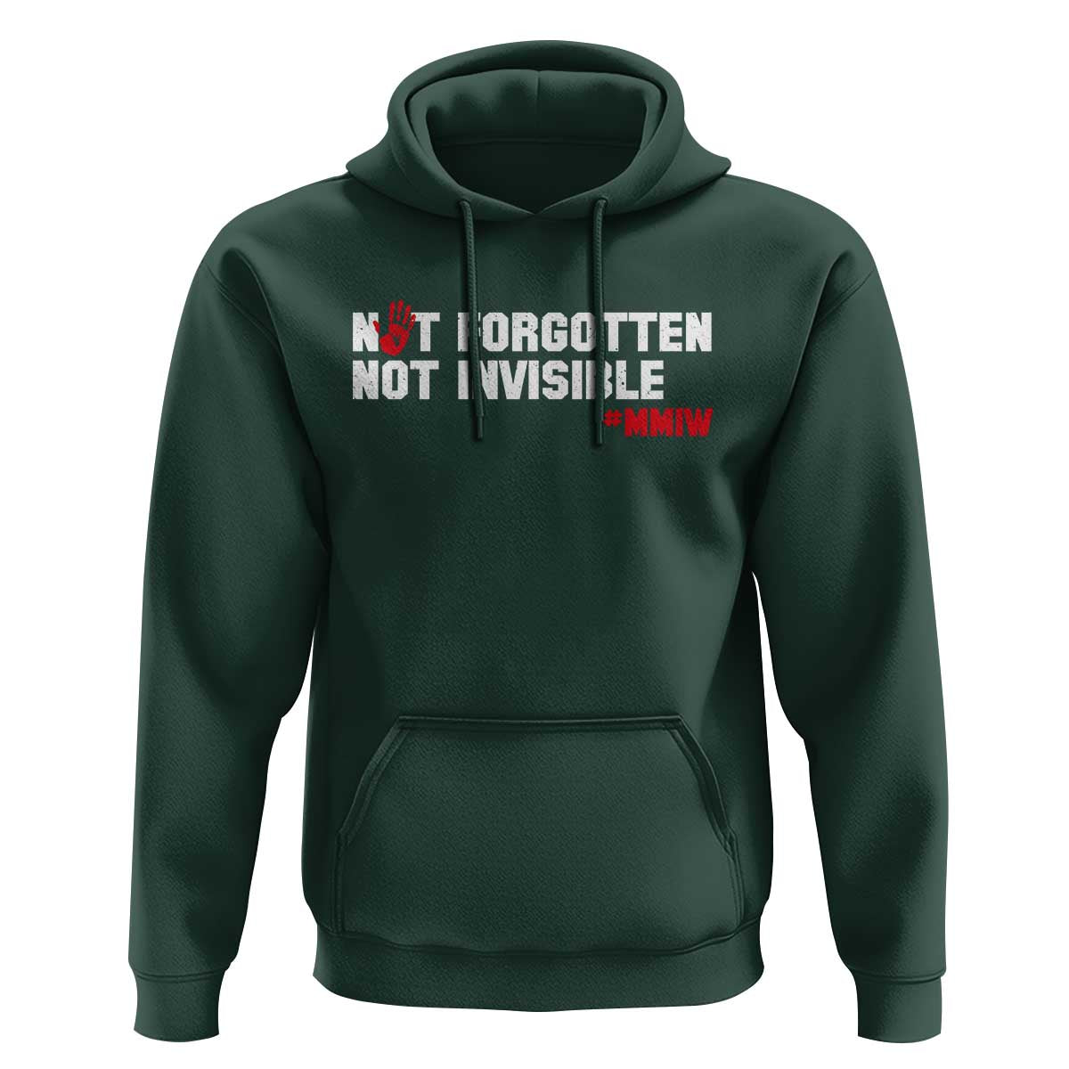 MMIW Awareness Hoodie Not Forgotten Not Invisible Indigenous Women