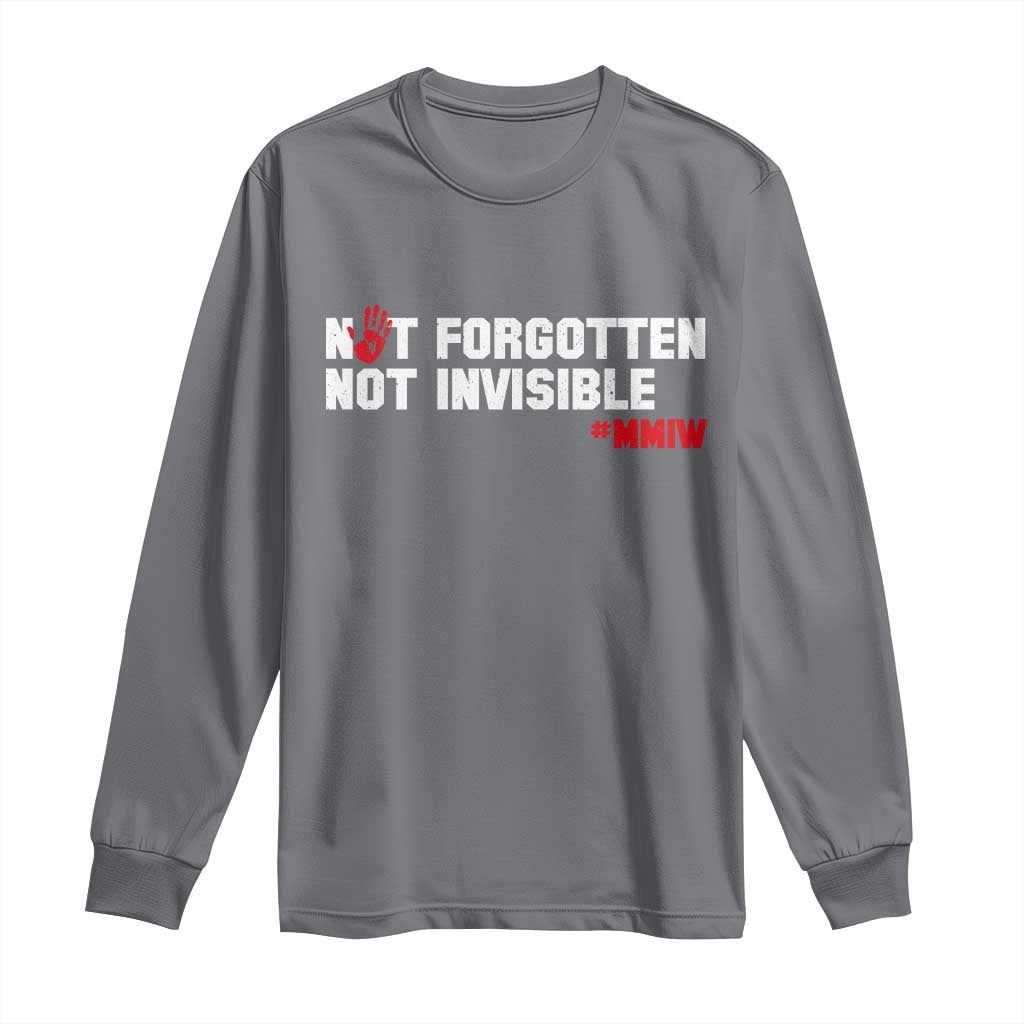 MMIW Awareness Long Sleeve Shirt Not Forgotten Not Invisible Indigenous Women