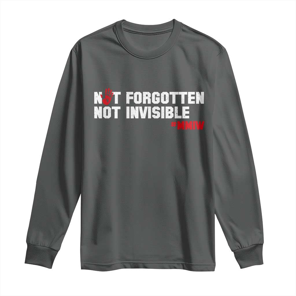 MMIW Awareness Long Sleeve Shirt Not Forgotten Not Invisible Indigenous Women