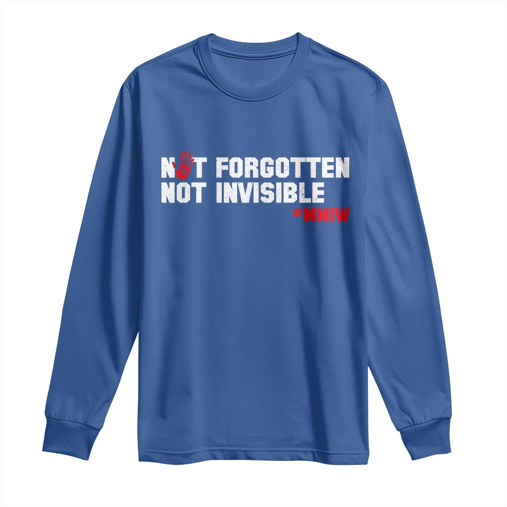 MMIW Awareness Long Sleeve Shirt Not Forgotten Not Invisible Indigenous Women