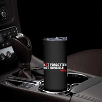 MMIW Awareness Skinny Tumbler Not Forgotten Not Invisible Indigenous Women