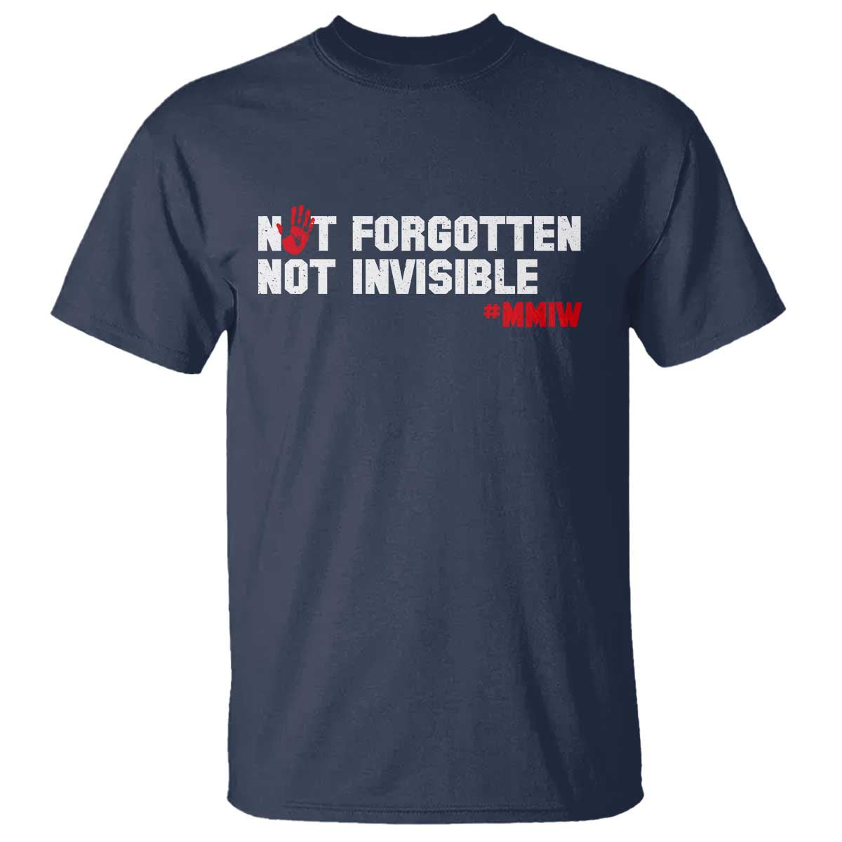 MMIW Awareness T Shirt Not Forgotten Not Invisible Indigenous Women