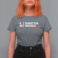 MMIW Awareness T Shirt For Women Not Forgotten Not Invisible Indigenous Women