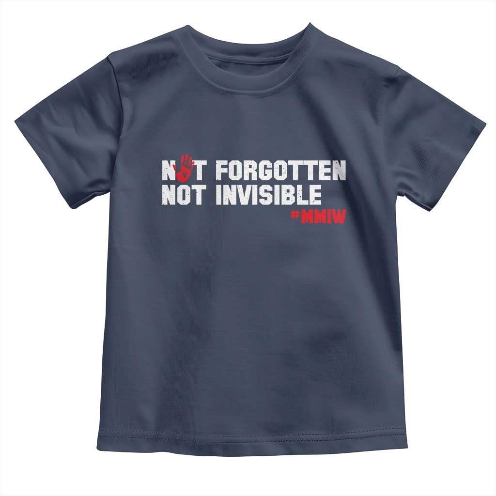 MMIW Awareness Toddler T Shirt Not Forgotten Not Invisible Indigenous Women