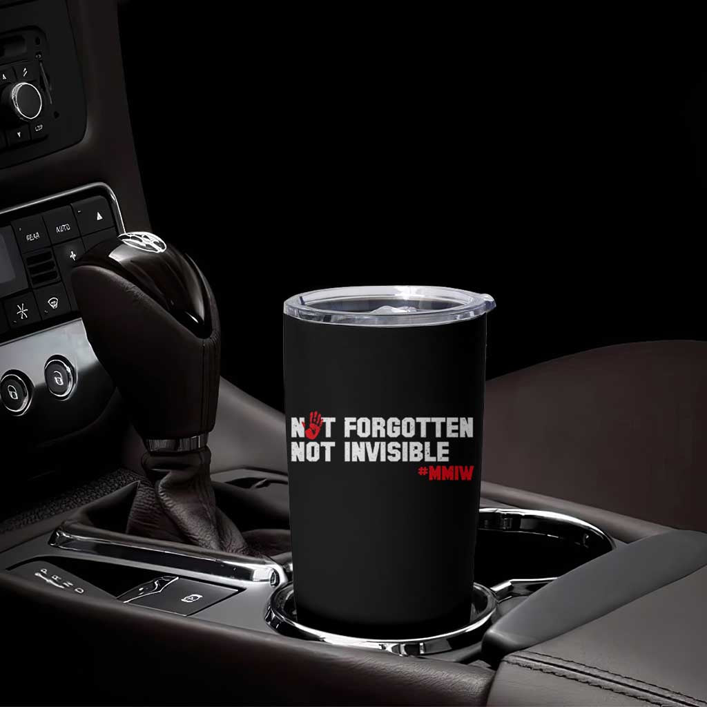 MMIW Awareness Tumbler Cup Not Forgotten Not Invisible Indigenous Women