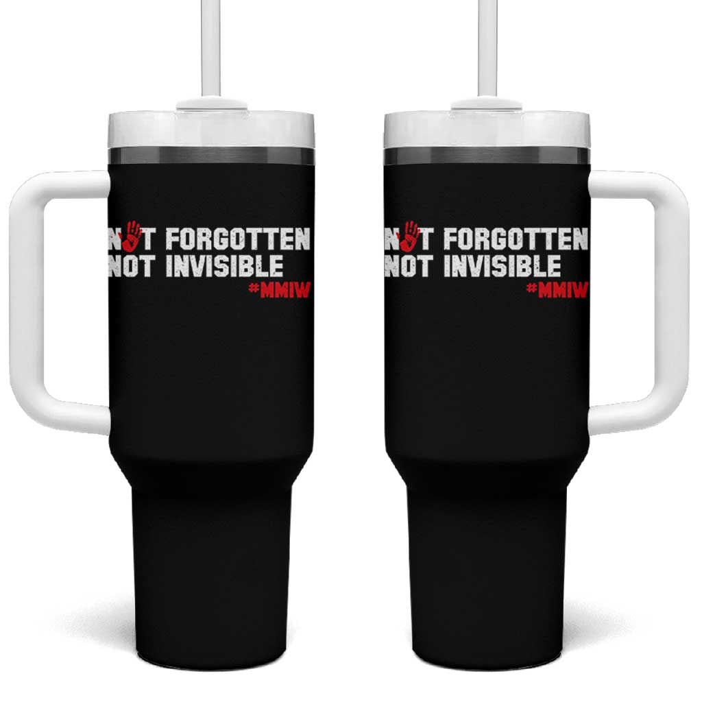 MMIW Awareness Tumbler With Handle Not Forgotten Not Invisible Indigenous Women