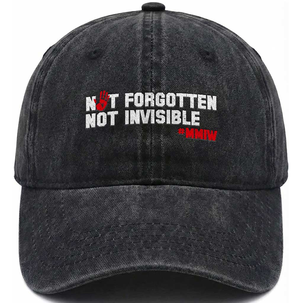 MMIW Awareness Washed Cotton Baseball Cap Not Forgotten Not Invisible Indigenous Women