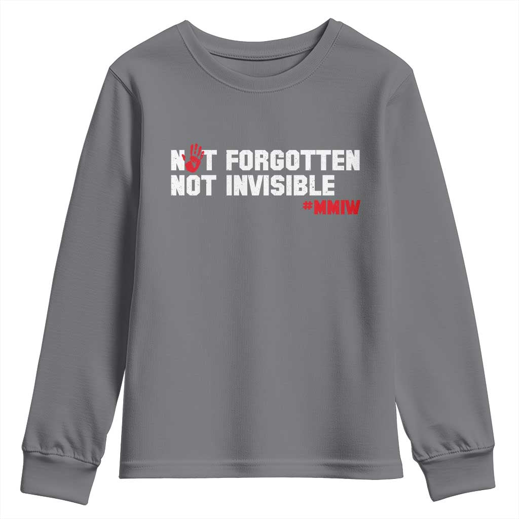 MMIW Awareness Youth Sweatshirt Not Forgotten Not Invisible Indigenous Women