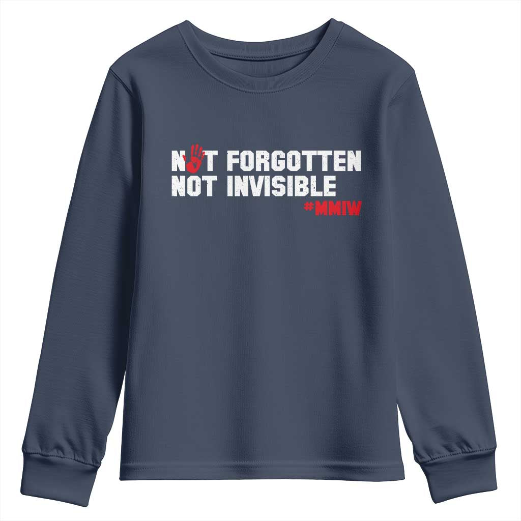 MMIW Awareness Youth Sweatshirt Not Forgotten Not Invisible Indigenous Women