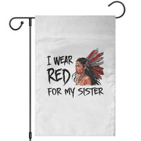 MMIW Awareness Month Indigenous Support Gift Garden Flag I Wear Red For My Sister