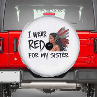 MMIW Awareness Month Indigenous Support Gift Spare Tire Cover I Wear Red For My Sister