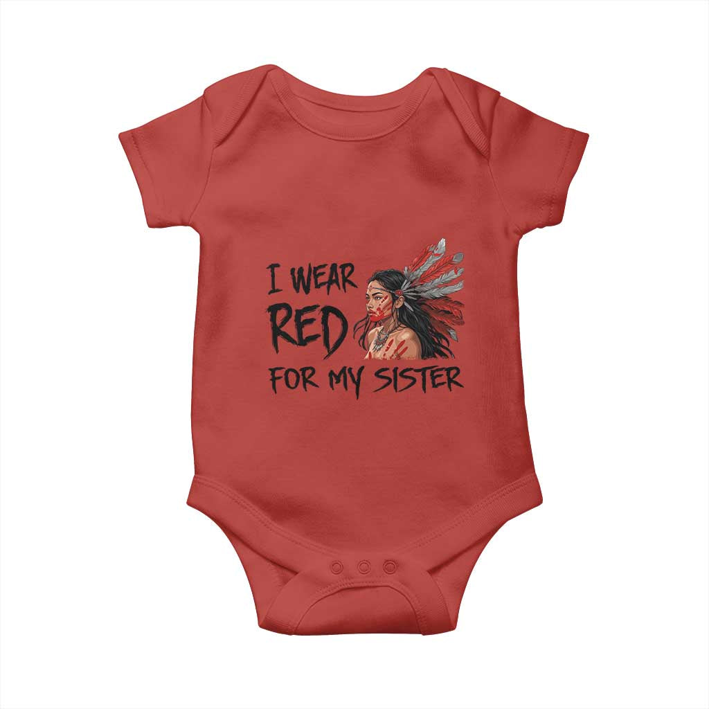 MMIW Awareness Month Indigenous Support Gift Baby Onesie I Wear Red For My Sister