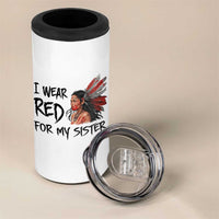 MMIW Awareness Month Indigenous Support Gift 4 in 1 Can Cooler Tumbler I Wear Red For My Sister