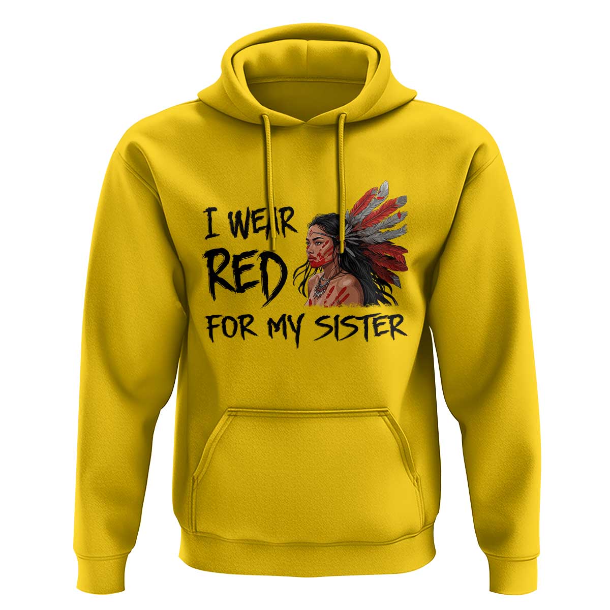 MMIW Awareness Month Indigenous Support Gift Hoodie I Wear Red For My Sister