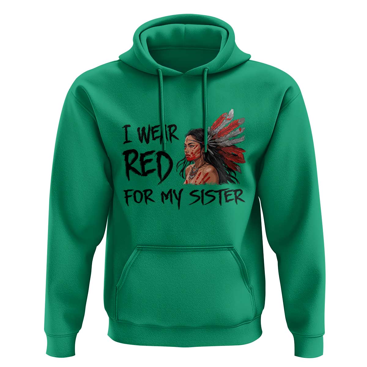 MMIW Awareness Month Indigenous Support Gift Hoodie I Wear Red For My Sister