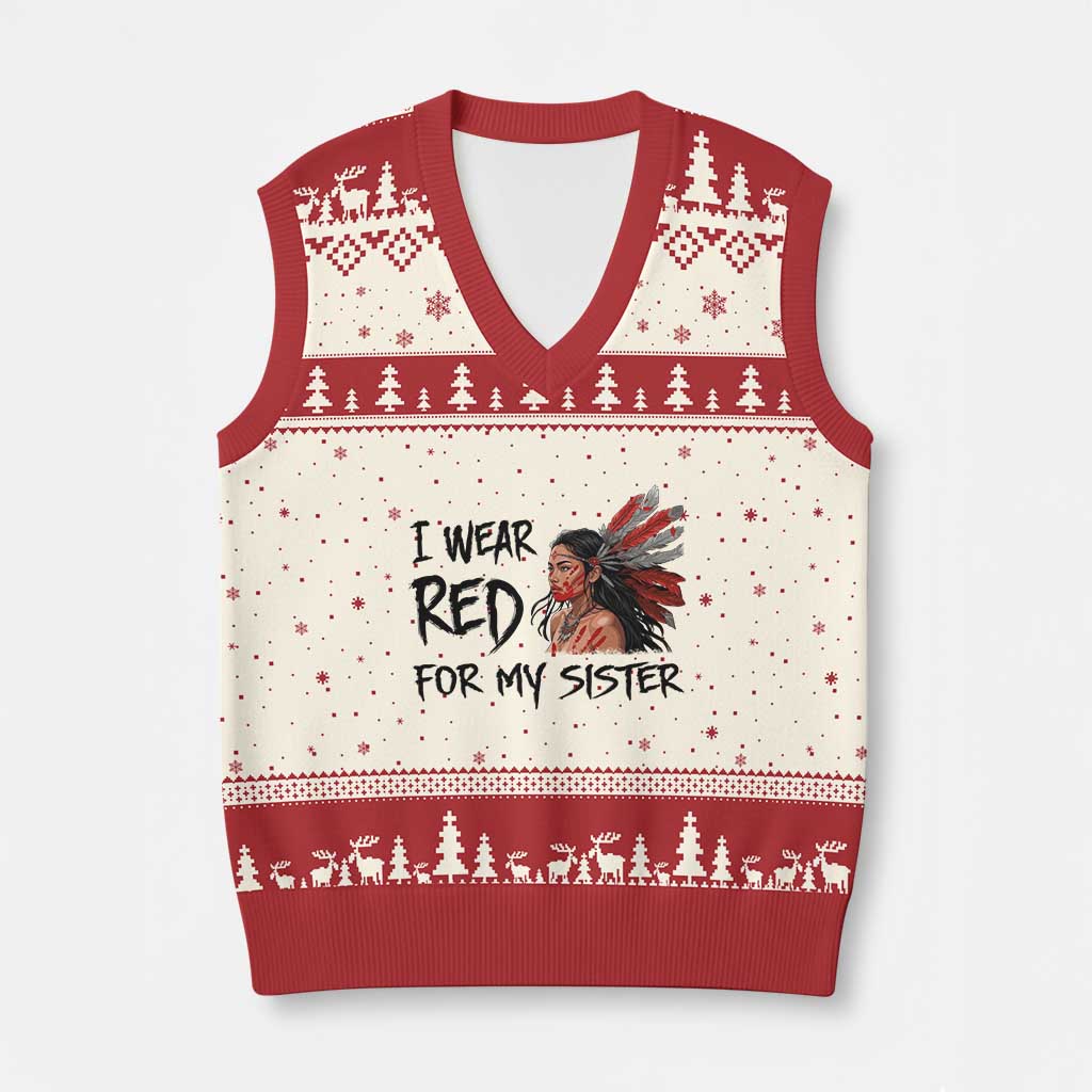 MMIW Awareness Month Indigenous Support Gift V-Neck Knit Sweater Vest I Wear Red For My Sister