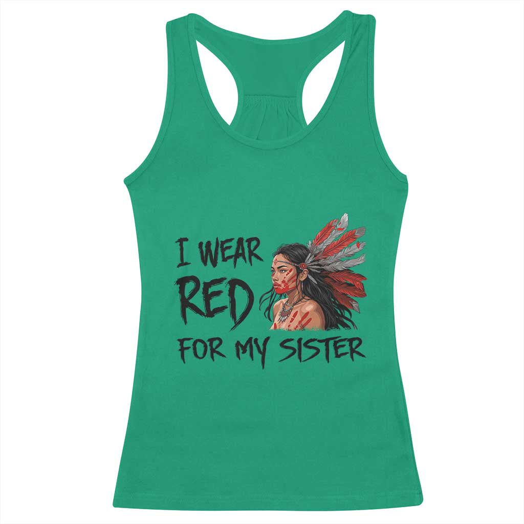 MMIW Awareness Month Indigenous Support Gift Racerback Tank Top I Wear Red For My Sister