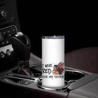 MMIW Awareness Month Indigenous Support Gift Skinny Tumbler I Wear Red For My Sister