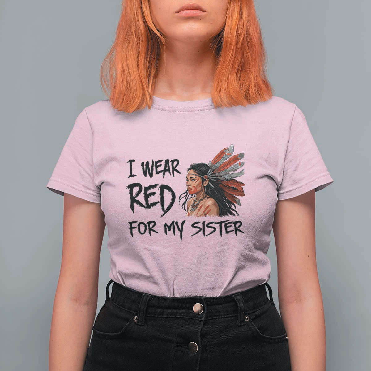 MMIW Awareness Month Indigenous Support Gift T Shirt For Women I Wear Red For My Sister