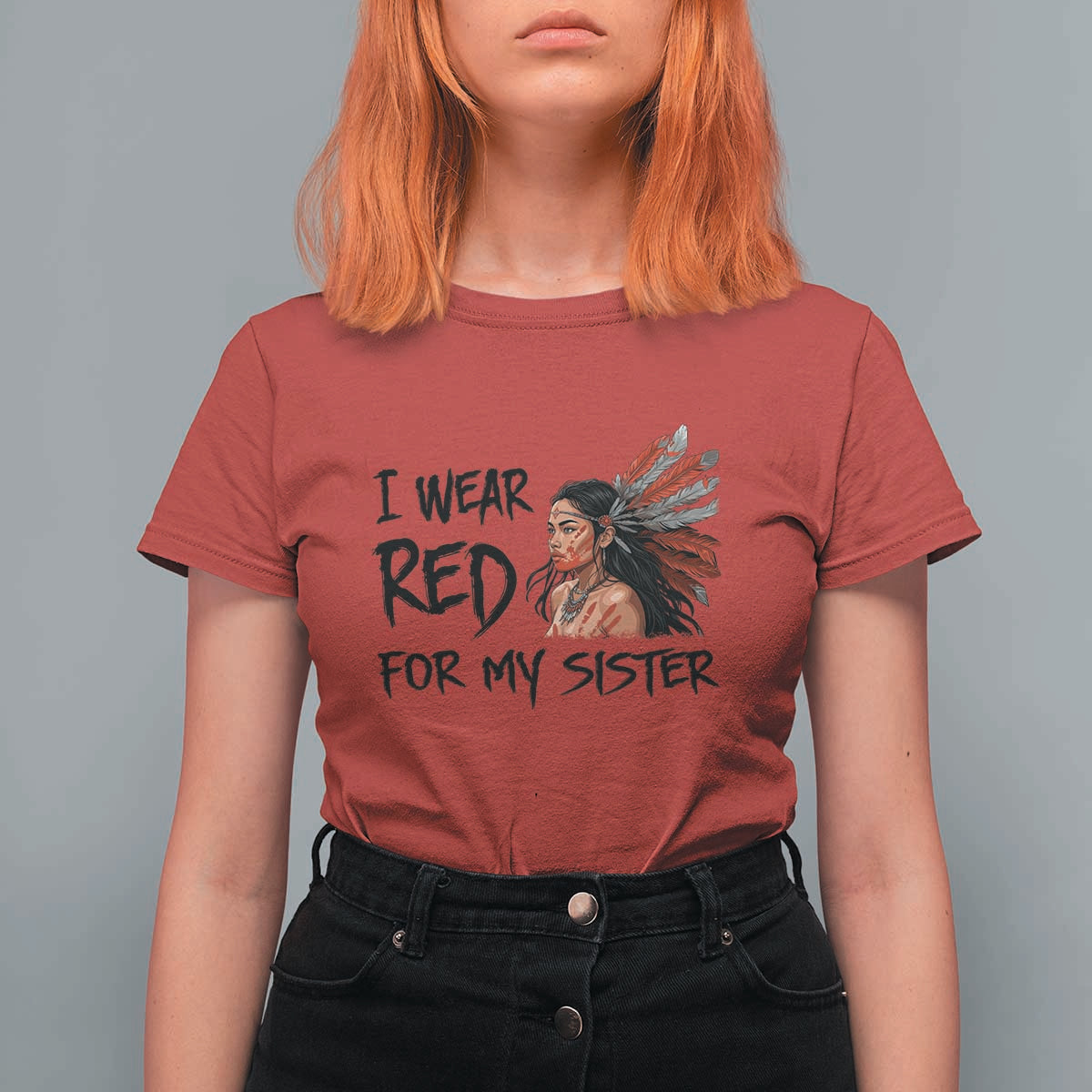MMIW Awareness Month Indigenous Support Gift T Shirt For Women I Wear Red For My Sister