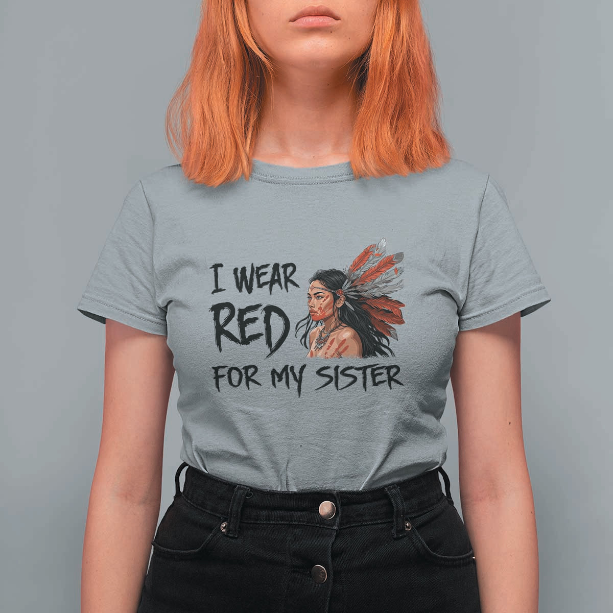 MMIW Awareness Month Indigenous Support Gift T Shirt For Women I Wear Red For My Sister