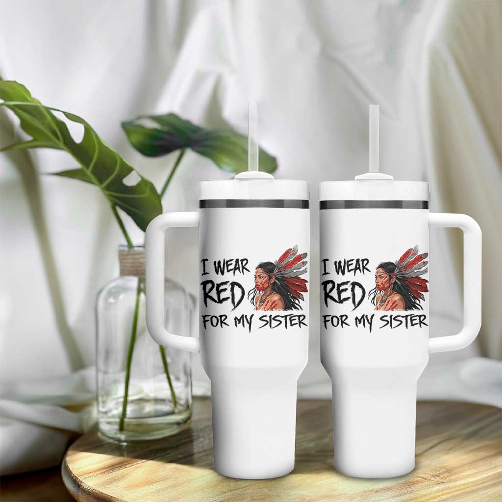 MMIW Awareness Month Indigenous Support Gift Tumbler With Handle I Wear Red For My Sister