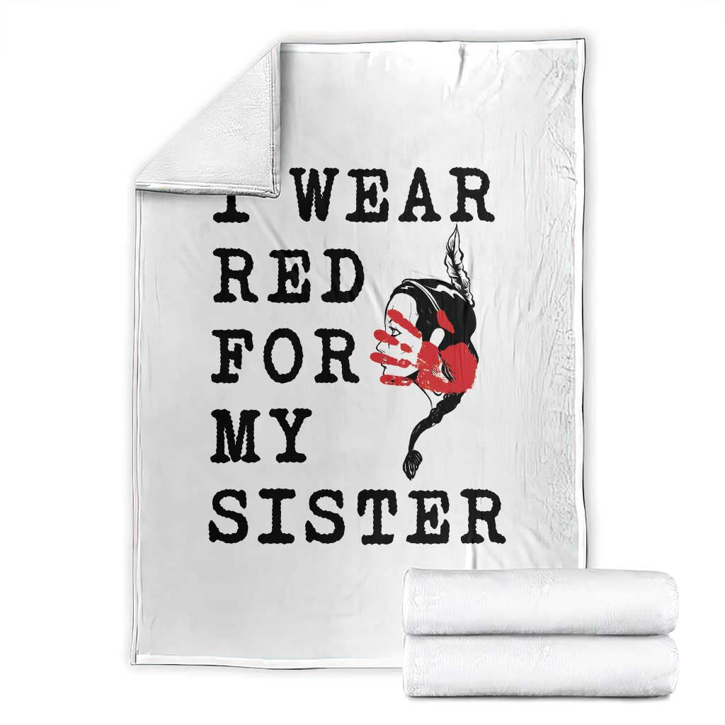MMIW Awareness Month Native American Throw Blanket I Wear Red For My Sister