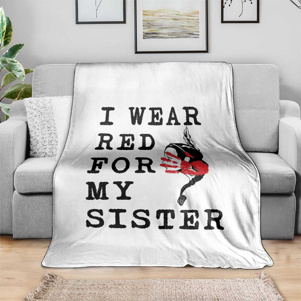 MMIW Awareness Month Native American Throw Blanket I Wear Red For My Sister