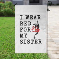 MMIW Awareness Month Native American Garden Flag I Wear Red For My Sister