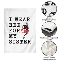 MMIW Awareness Month Native American Garden Flag I Wear Red For My Sister