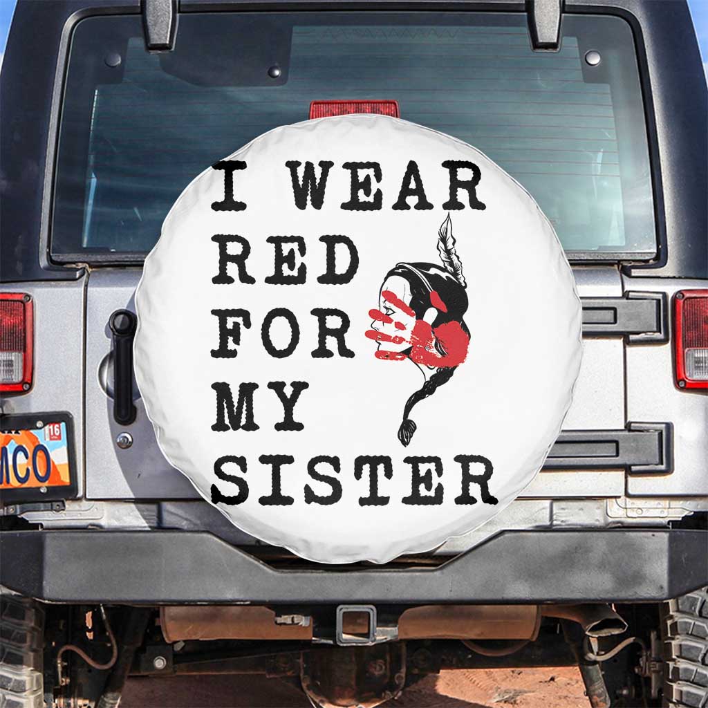 MMIW Awareness Month Native American Spare Tire Cover I Wear Red For My Sister