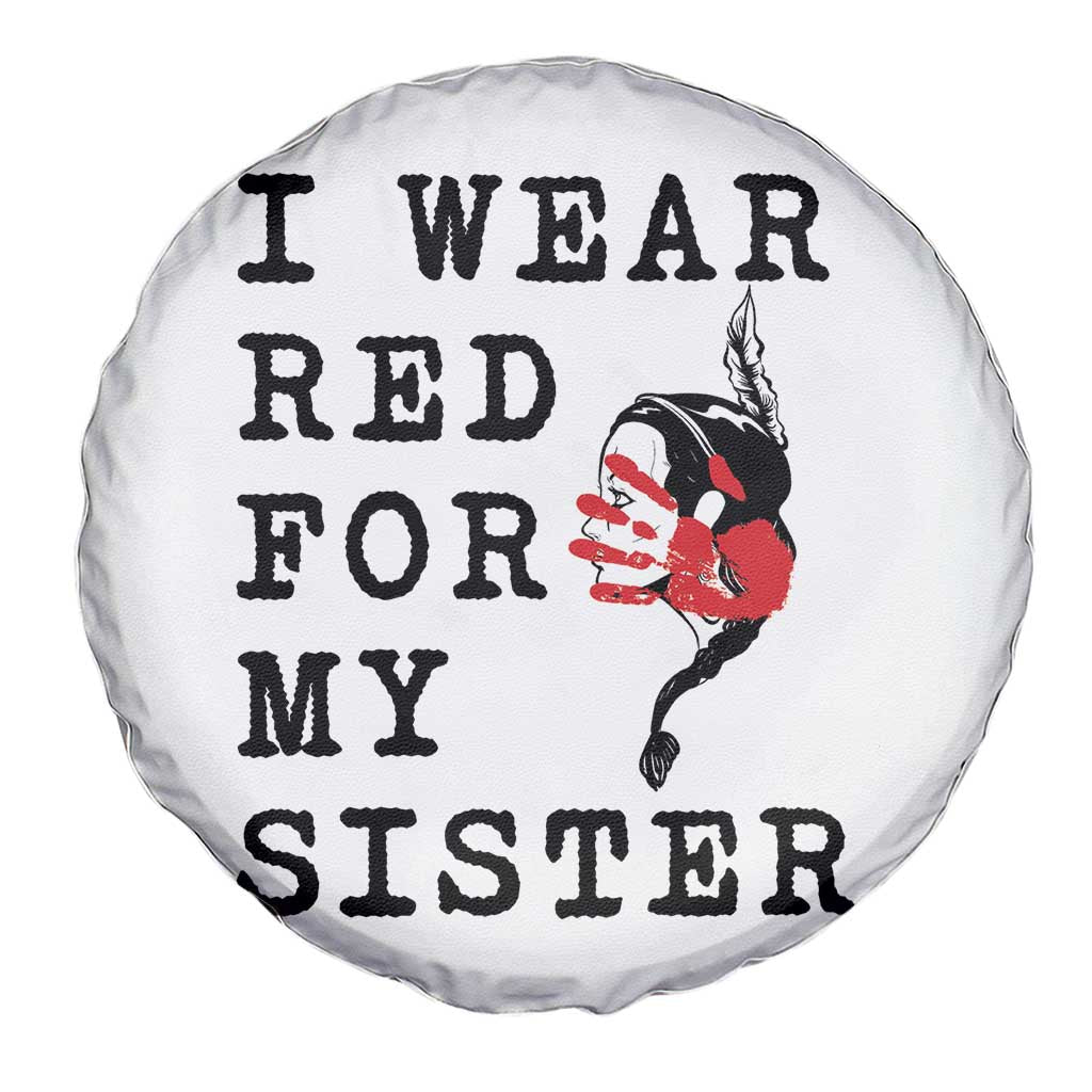 MMIW Awareness Month Native American Spare Tire Cover I Wear Red For My Sister