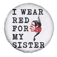 MMIW Awareness Month Native American Spare Tire Cover I Wear Red For My Sister