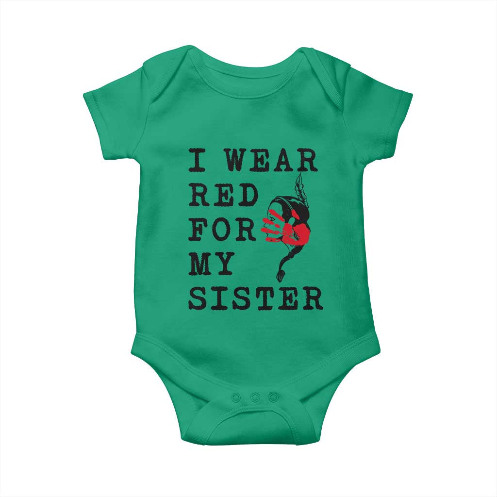 MMIW Awareness Month Native American Baby Onesie I Wear Red For My Sister