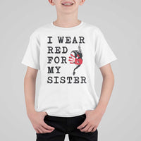 MMIW Awareness Month Native American T Shirt For Kid I Wear Red For My Sister