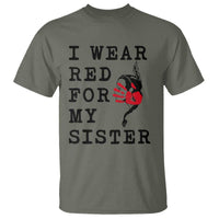 MMIW Awareness Month Native American T Shirt I Wear Red For My Sister