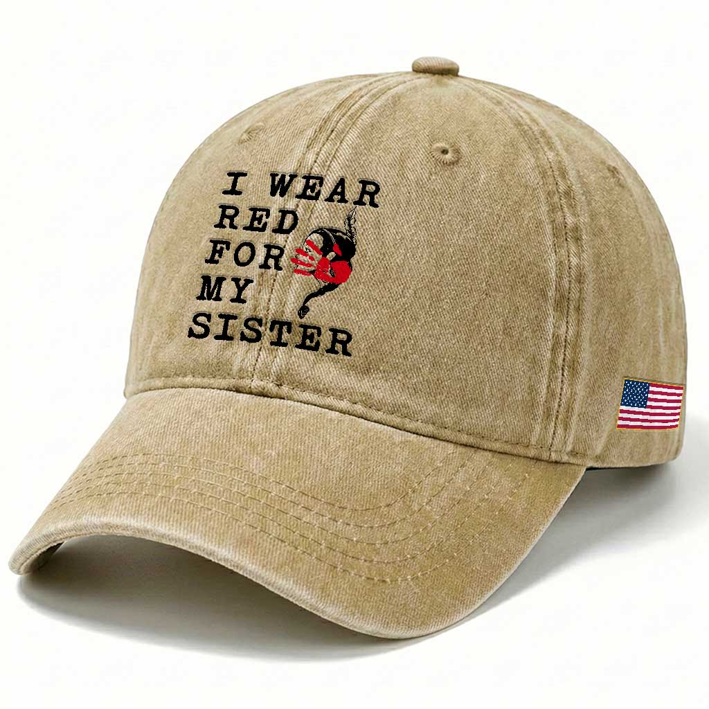 MMIW Awareness Month Native American Washed Cotton Baseball Cap I Wear Red For My Sister