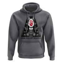 MMIW Strong Resilient Indigenous Hoodie Stand With Native Women Support