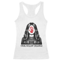 MMIW Strong Resilient Indigenous Racerback Tank Top Stand With Native Women Support