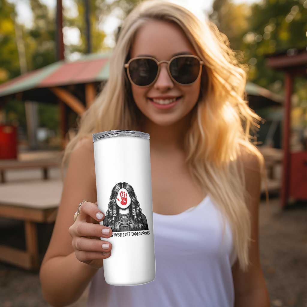 MMIW Strong Resilient Indigenous Skinny Tumbler Stand With Native Women Support