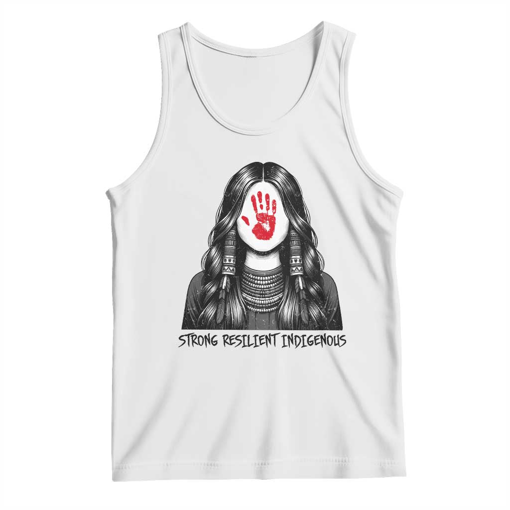 MMIW Strong Resilient Indigenous Tank Top Stand With Native Women Support