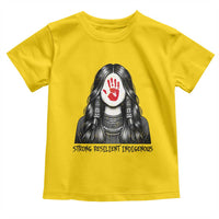 MMIW Strong Resilient Indigenous Toddler T Shirt Stand With Native Women Support