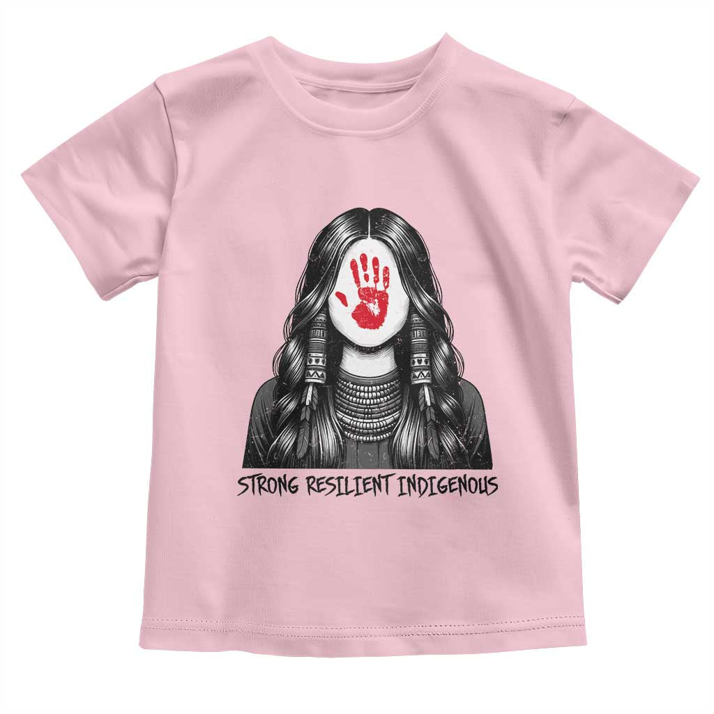 MMIW Strong Resilient Indigenous Toddler T Shirt Stand With Native Women Support